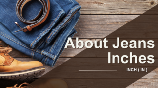 About Jeans Inches